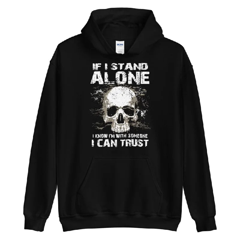 If I Stand Alone At Least I - Skull Hoodie - up to 5XL Bold Men's Animal